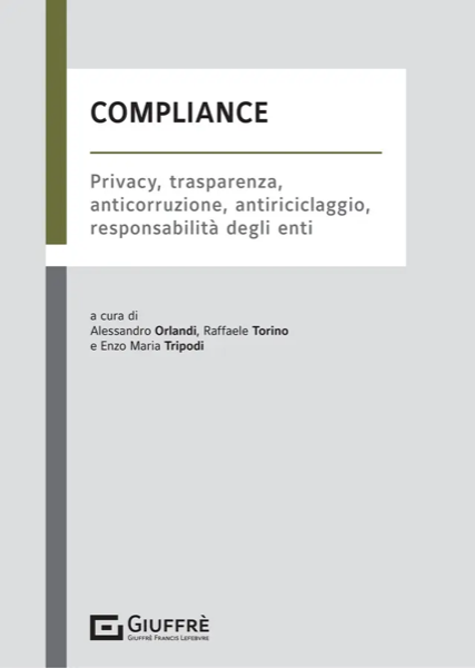 Copertina: Compliance. Privacy, trasparenza, anticorruzione, antiriciclaggio, responsabilità degli enti